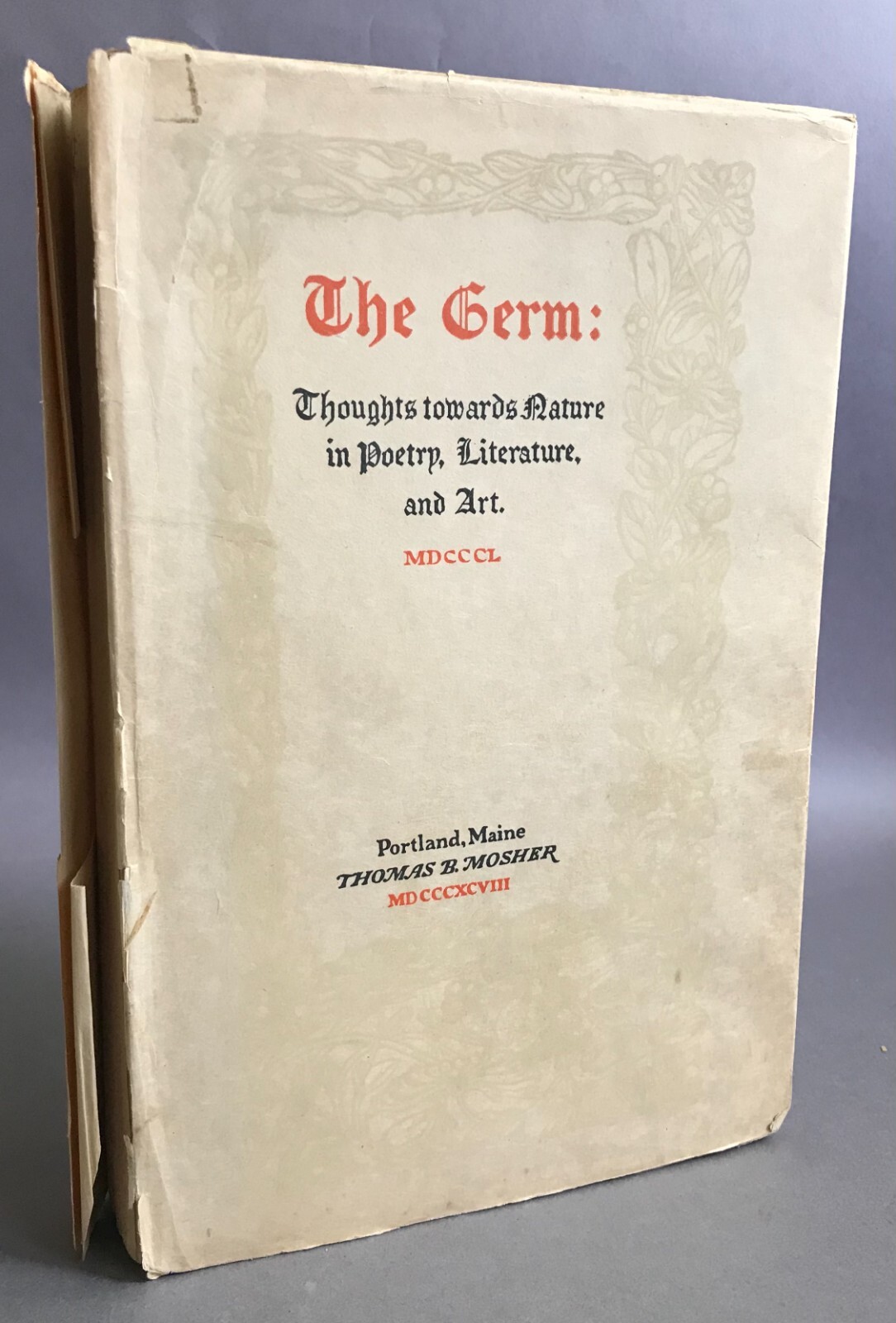 [Pre-Raphaelites] The Germ: Thoughts Towards Nature Thomas B. Mosher 1898
