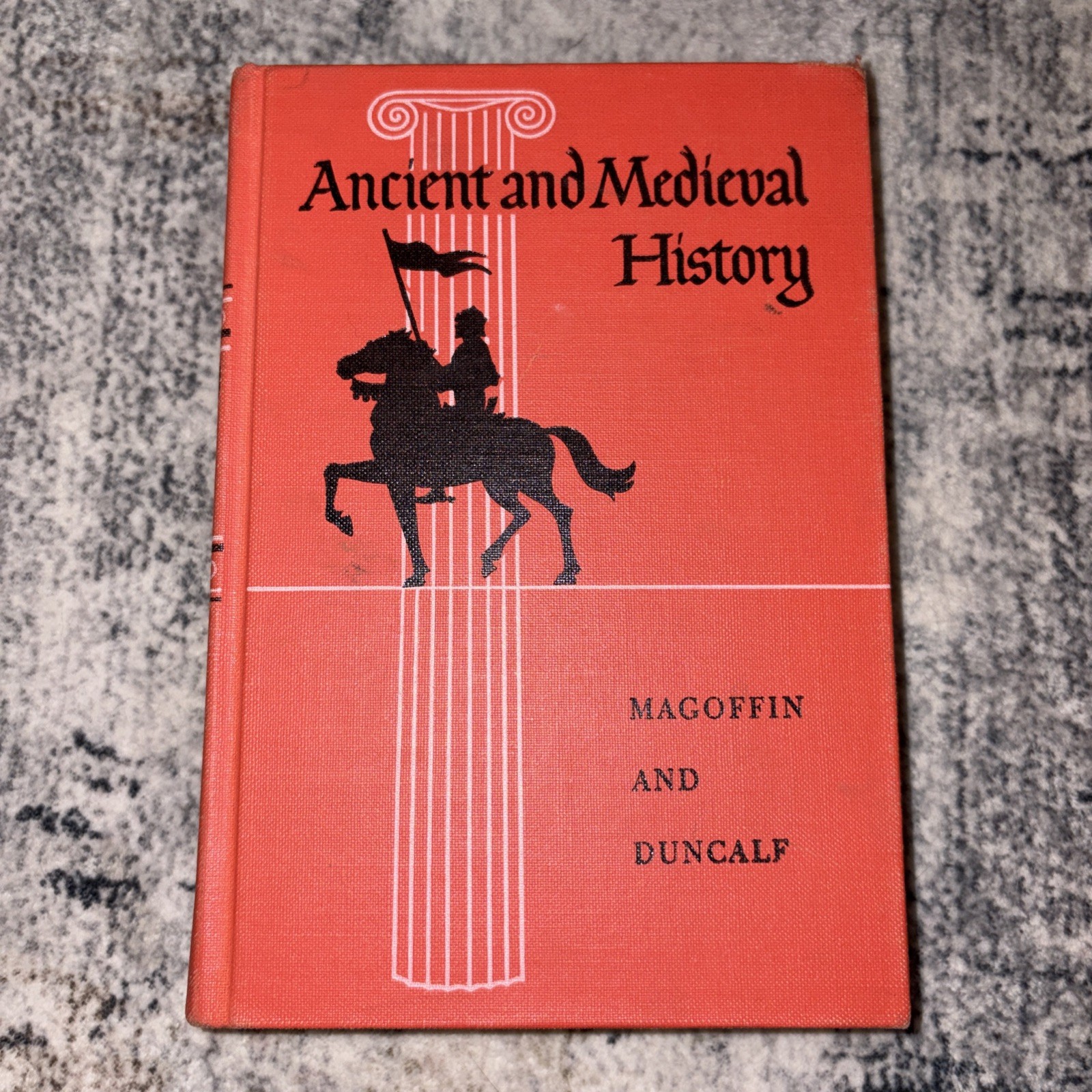 ANCIENT AND MEDIEVAL HISTORY BY MAGOFFIN & DUNCALF 1959 HC TEXT BKSILVER BURDETT