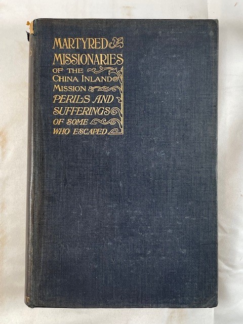 [Old Book] Martyred Missionaries of the China Inland Mission 1901