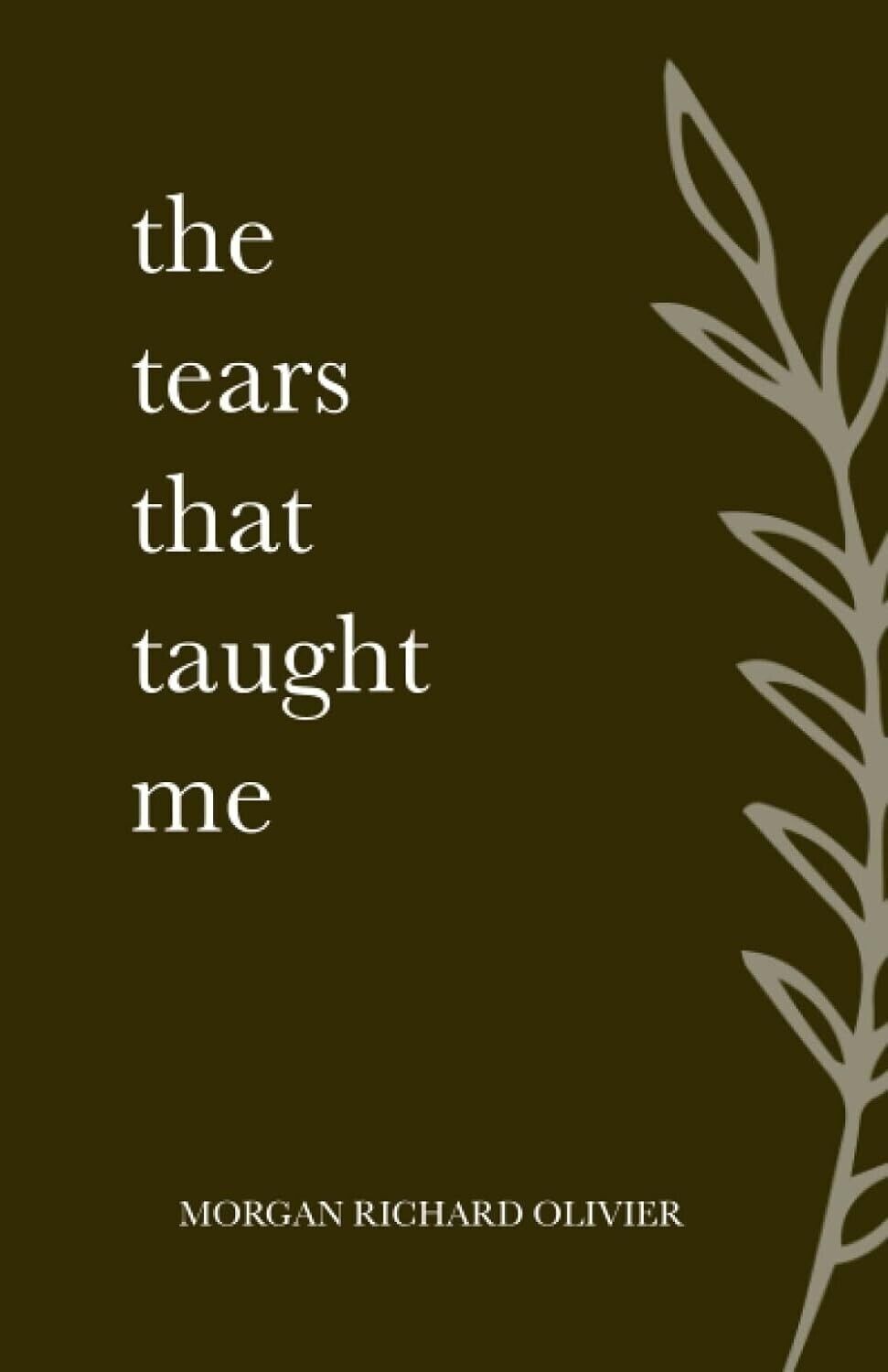The Tears That Taught Me Paperback #