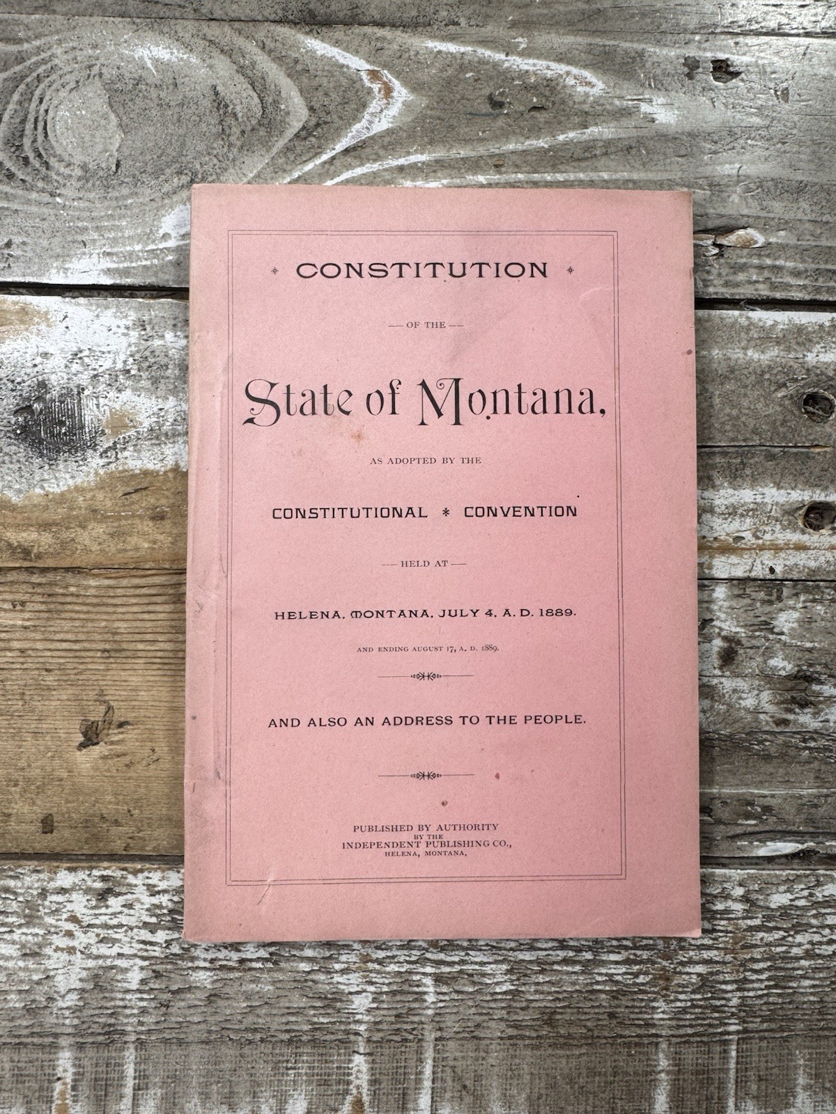 1889 American Pamphlet “Constitution of the State of Montana” Helena