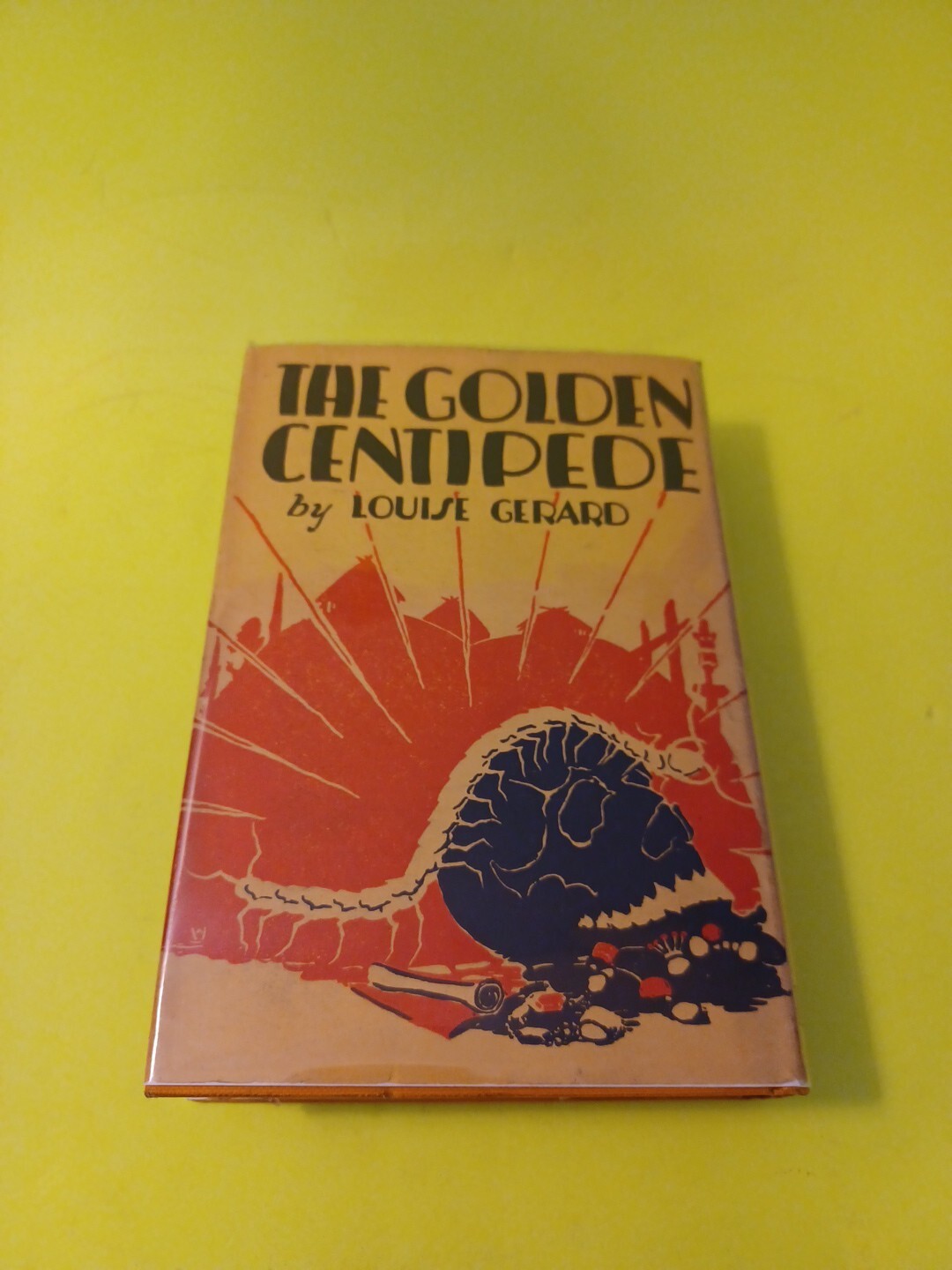 The Golden Centipede 1927 Hardcover – Louise Gerard / HGV