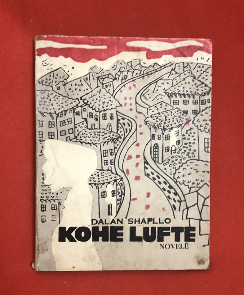 OLD ALBANIAN BOOK-KOHE LUFTE-DALAN SHAPLLO-NOVELE-1971-COMMUNISM TIME-153 Pages