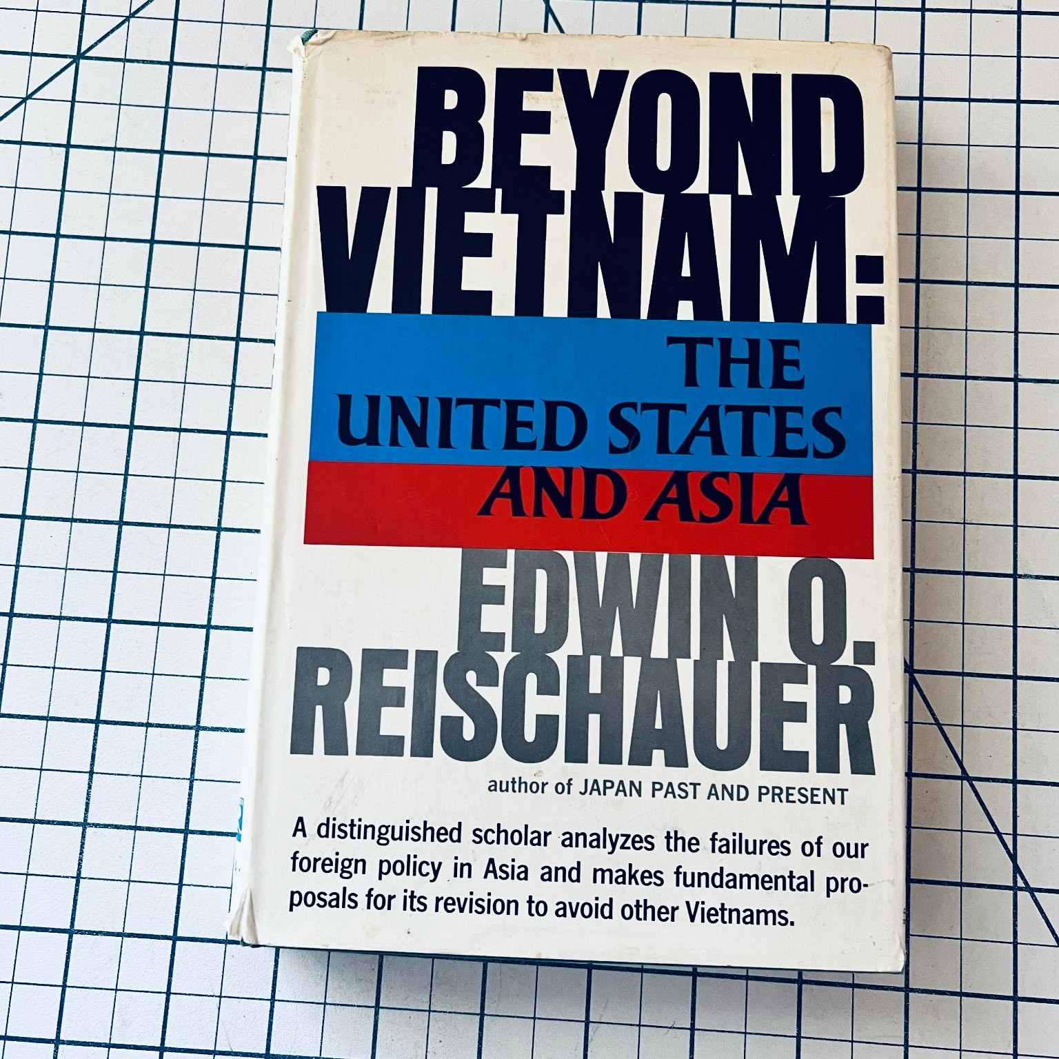 Beyond Vietnam: The United States and Asia Edwin Reischauer First Edition War