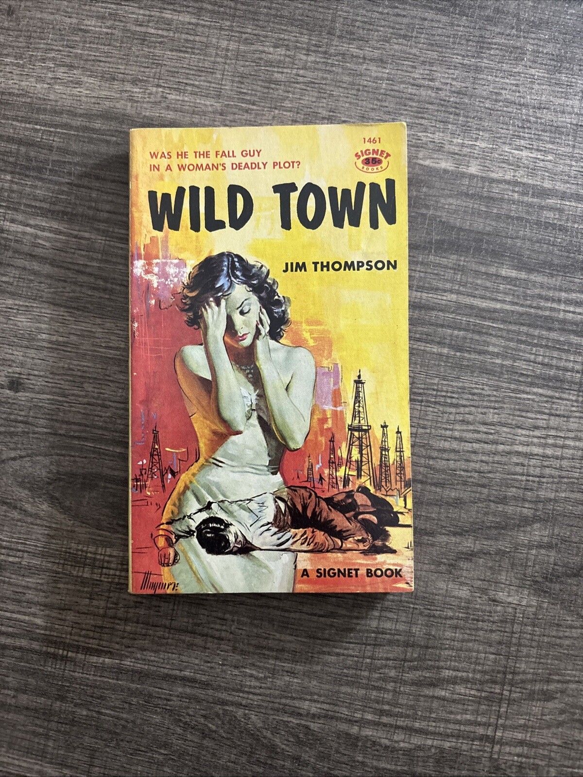 WILD TOWN – JIM THOMPSON No Date 35 Cent Cover Signet 1461 RARE