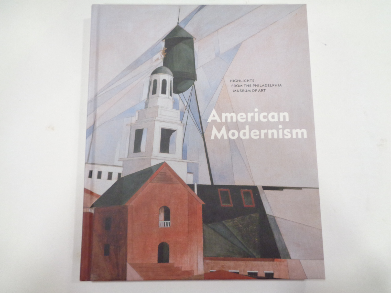 American Modernism: Highlights from the Philadelphia Museum of Art Hardcover