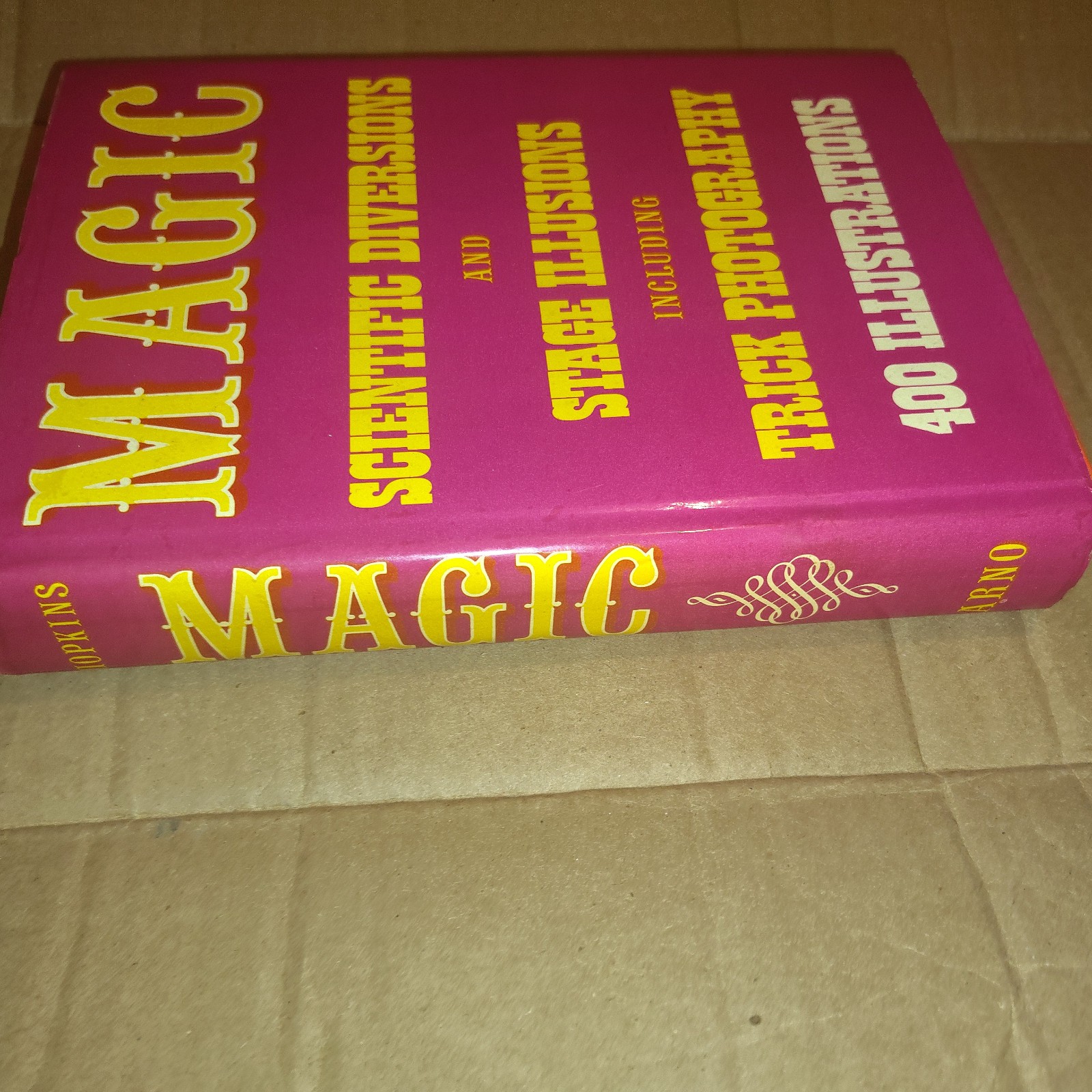 MAGIC: Scientific Diversions & Stage Illusions, Albert A. Hopkins, 1977 HC/DJ