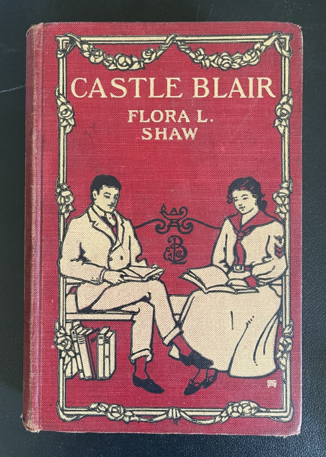 Castle Blair; Flora L. Shaw; 1906; HC; Little, Brown, and Company