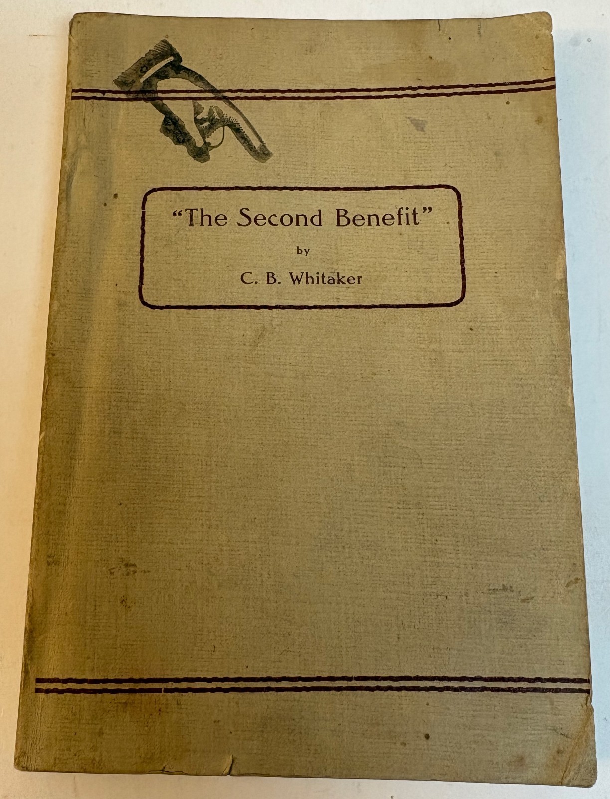 729: C. B. Whitaker „The Second Benefit A Work on Sanctification“ 1909 Wesleyan
