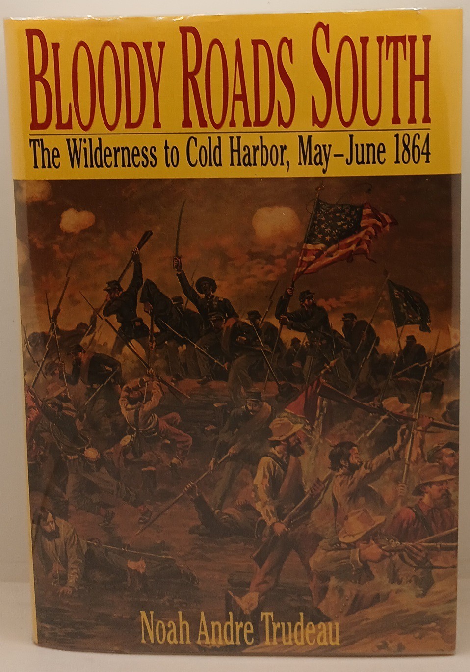 Noah Andre Trudeau Bloody Roads South First Edition