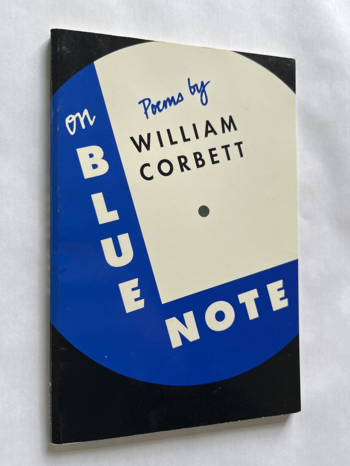 William Corbett / On Blue Note inscribed to Jim Harrison Signed 1st Edition 1989