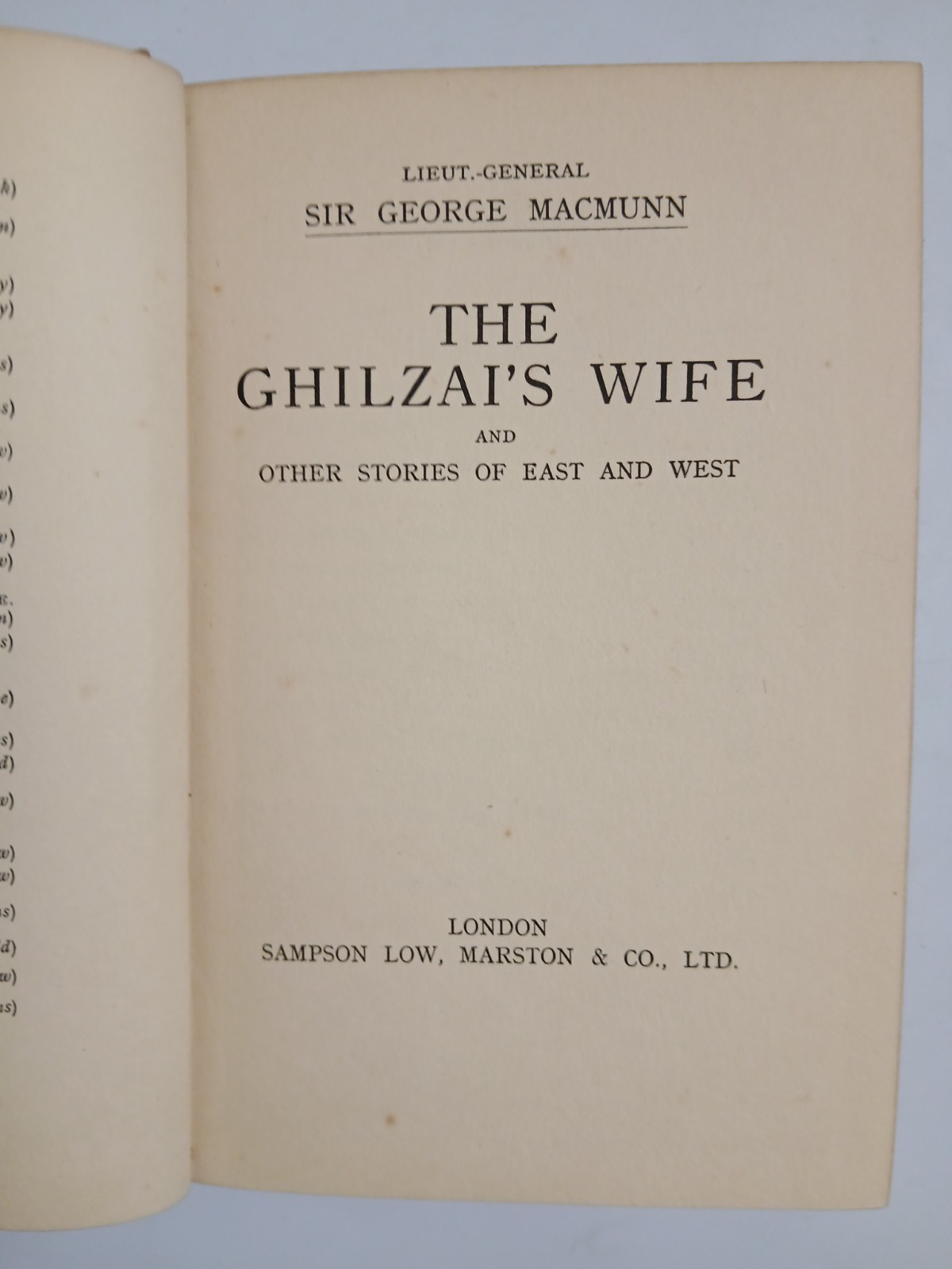 The Ghilzai’s Wife Lieut-General Sir George Macmunn Hardback Sampson Low 1930
