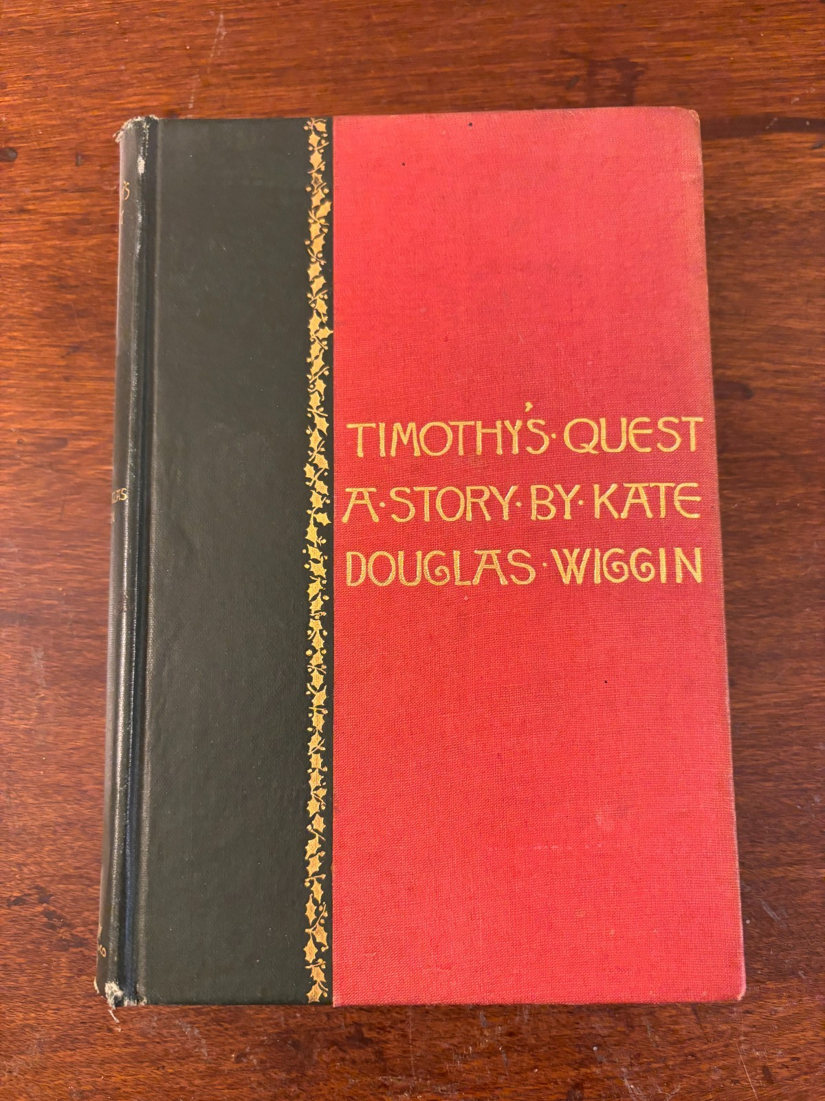 Timothy’s Quest by Kate Douglas Wiggin – Houghton Mifflin 2nd 1891 VG