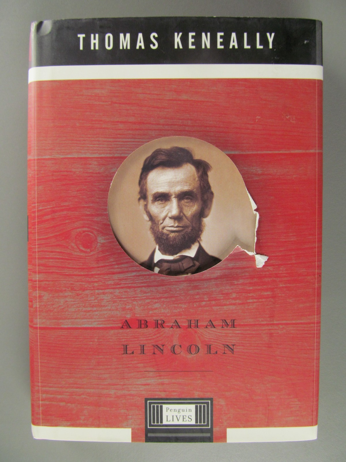 Abraham Lincoln, by Thomas Keneally, 2003, Hardbound, Penguin LIves Series