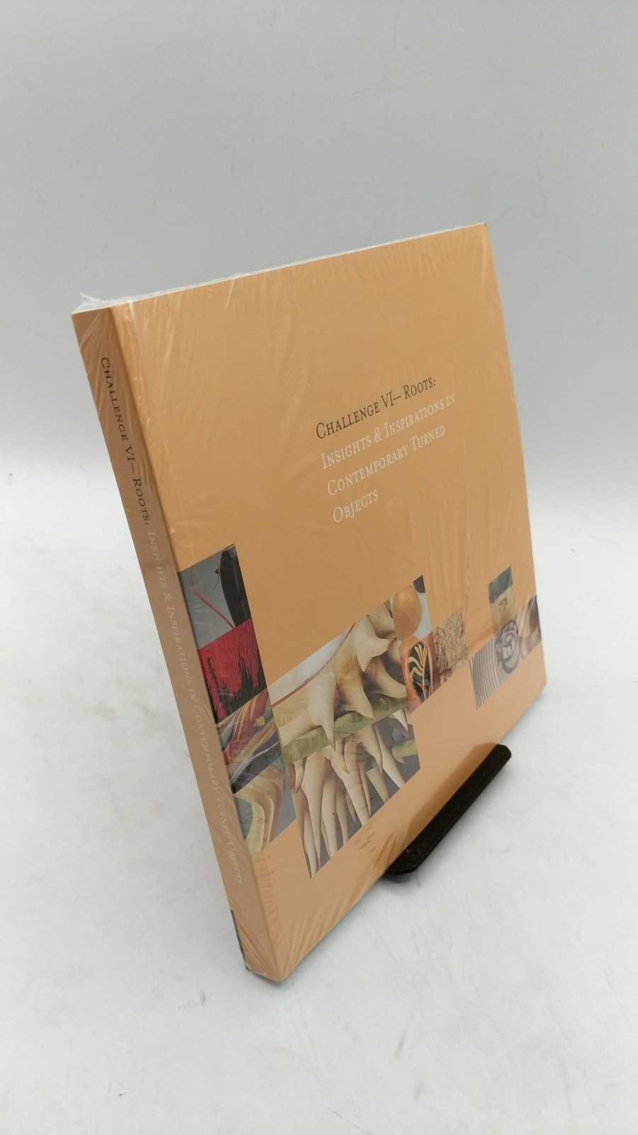 Challenge VI – Roots: Insights & Inspirations in Contemporary Turned Objects
