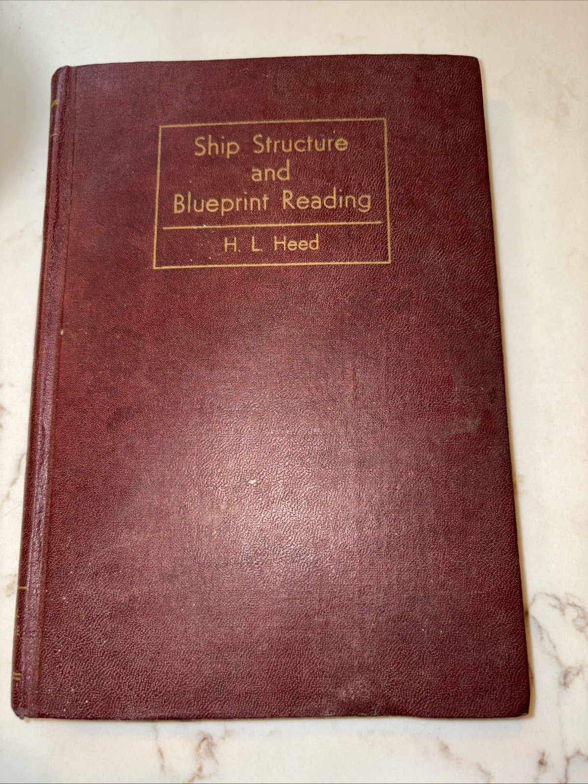 1942 SHIP STRUCTURE AND BLUEPRINT READING HC BY H. L. HEED – Cornell Maritime Pr
