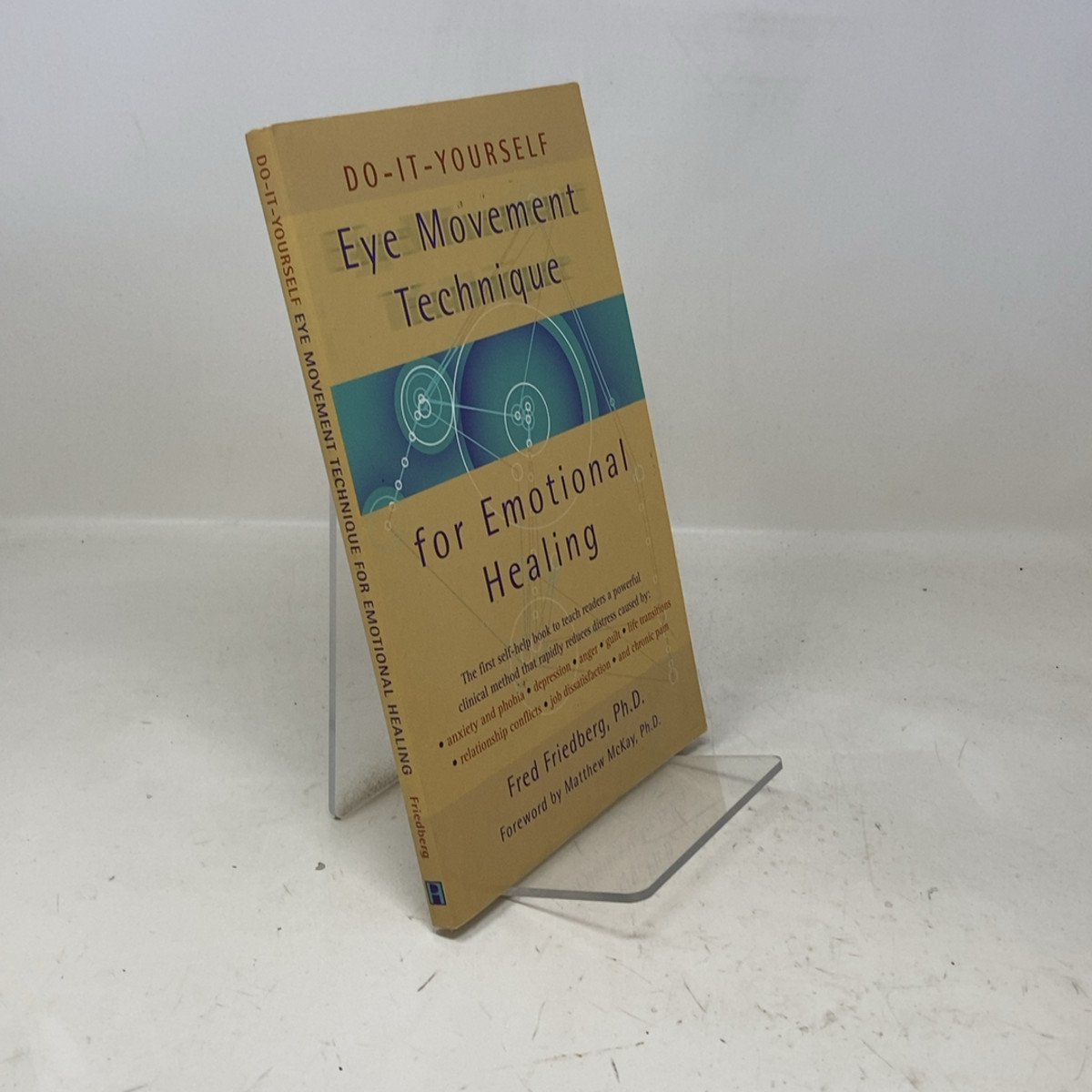 Do-It-Yourself Eye Movement Techniques for Emotional Healing by Fred Friedberg P