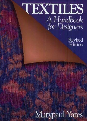 Textiles: A Handbook for Designers – paperback, Marypaul Yates, 9780393730036
