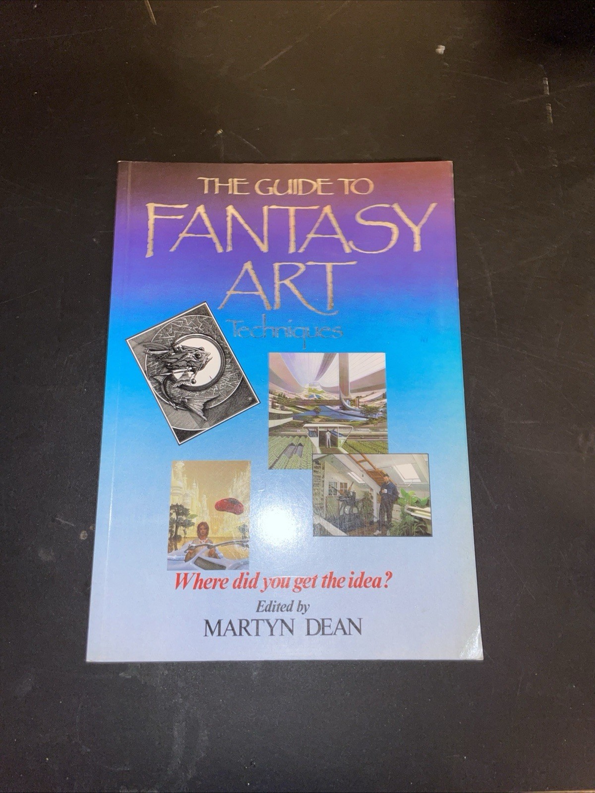 GUIDE TO FANTASY ART TECHNIQUES PB, Dean, Martyn, Paper Tiger, 19