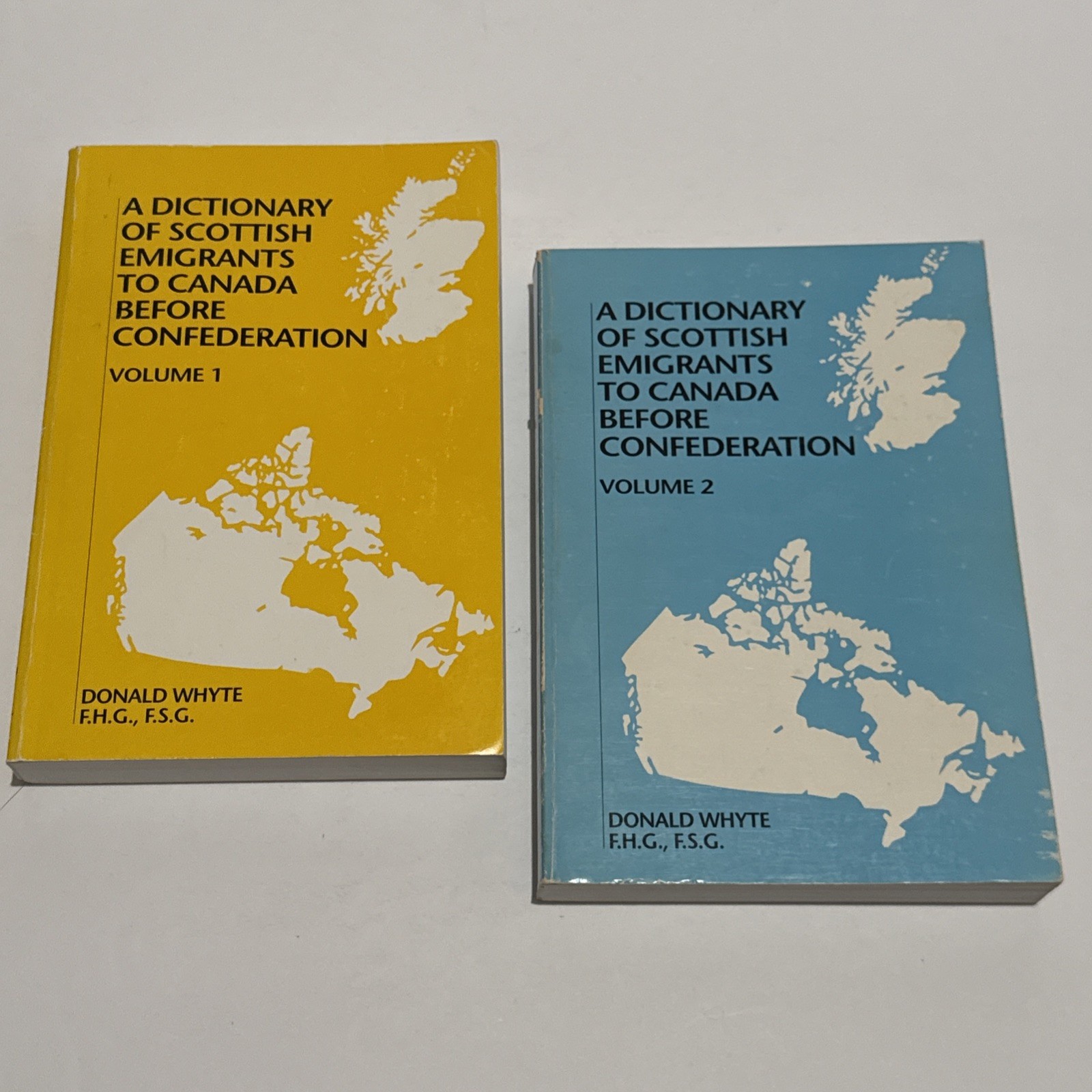 Dictionary of Scottish Emigrants to Canada Before Confederation: Volume 1 & 2