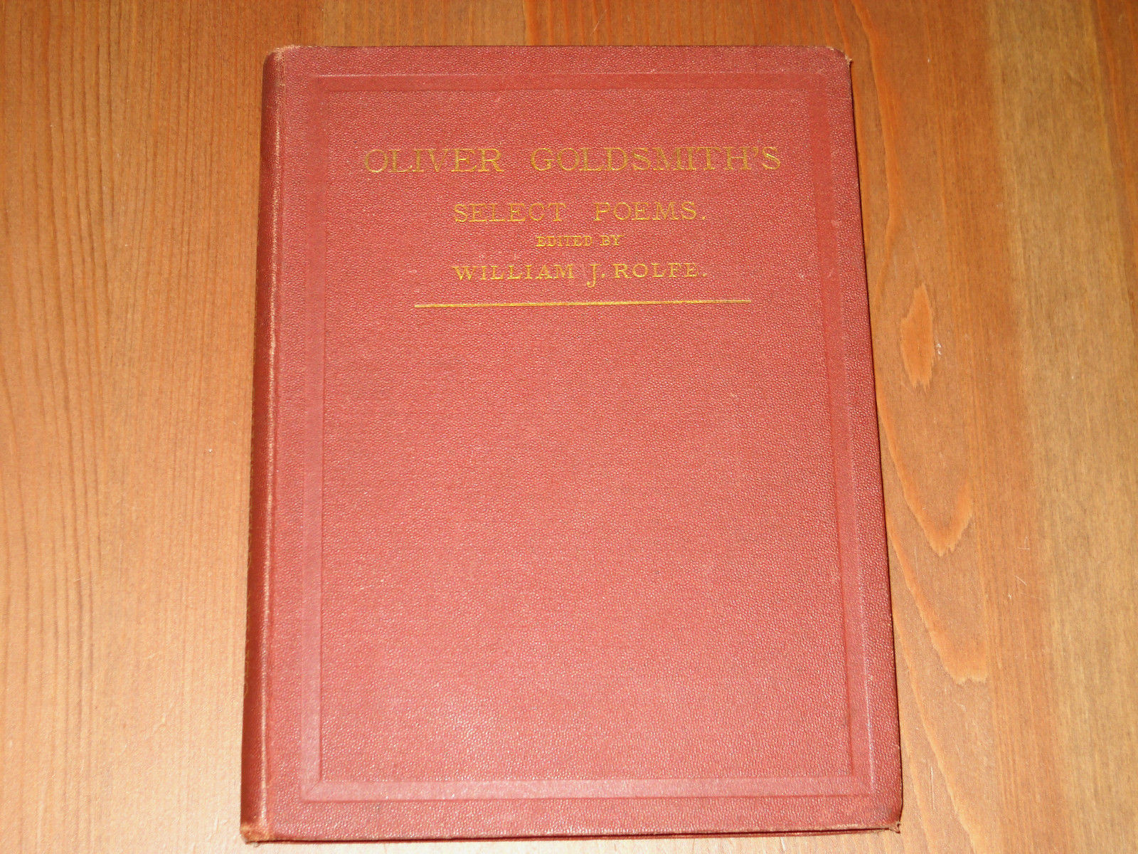 1875 Oliver Goldsmith Selected Poems by William J Rolfe,High School,Cambridge,MA