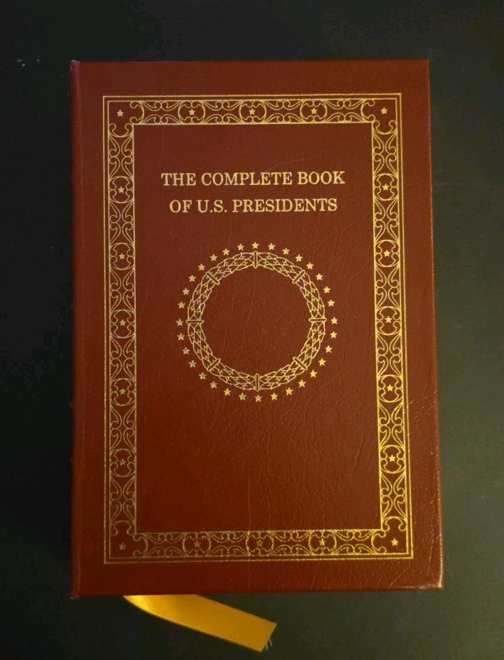 Easton Press ~The Complete Book of U.S. Presidents by William A. Degregorio 2003