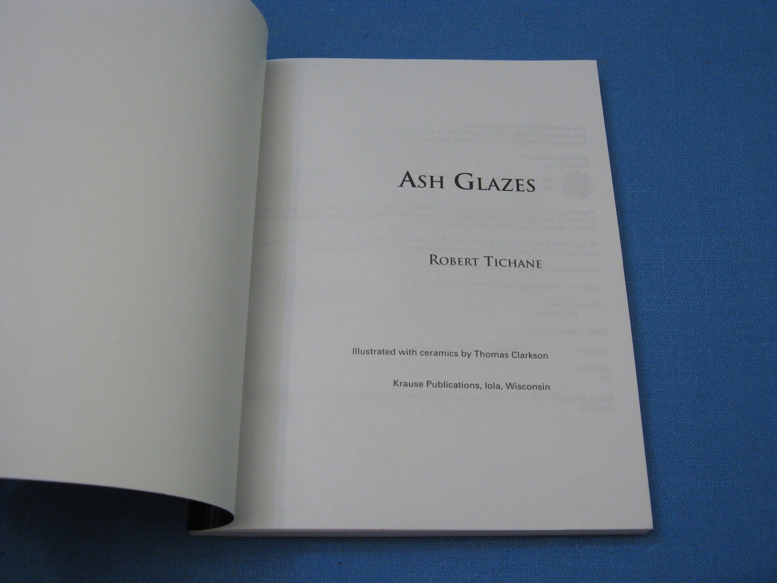 ASH GLAZES BY ROBERT TICHANE 1998 SECCOND EDITION SOFTCOVER