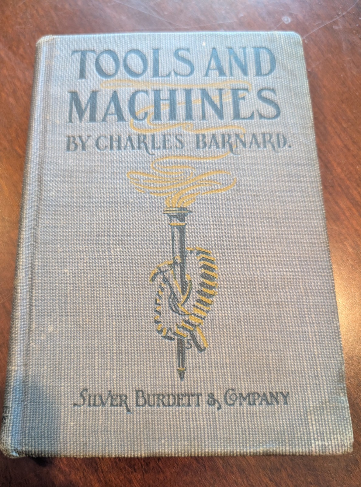 Silver, Burdett & Co Tools and Machines Illustrated Cloth Barnard 1903
