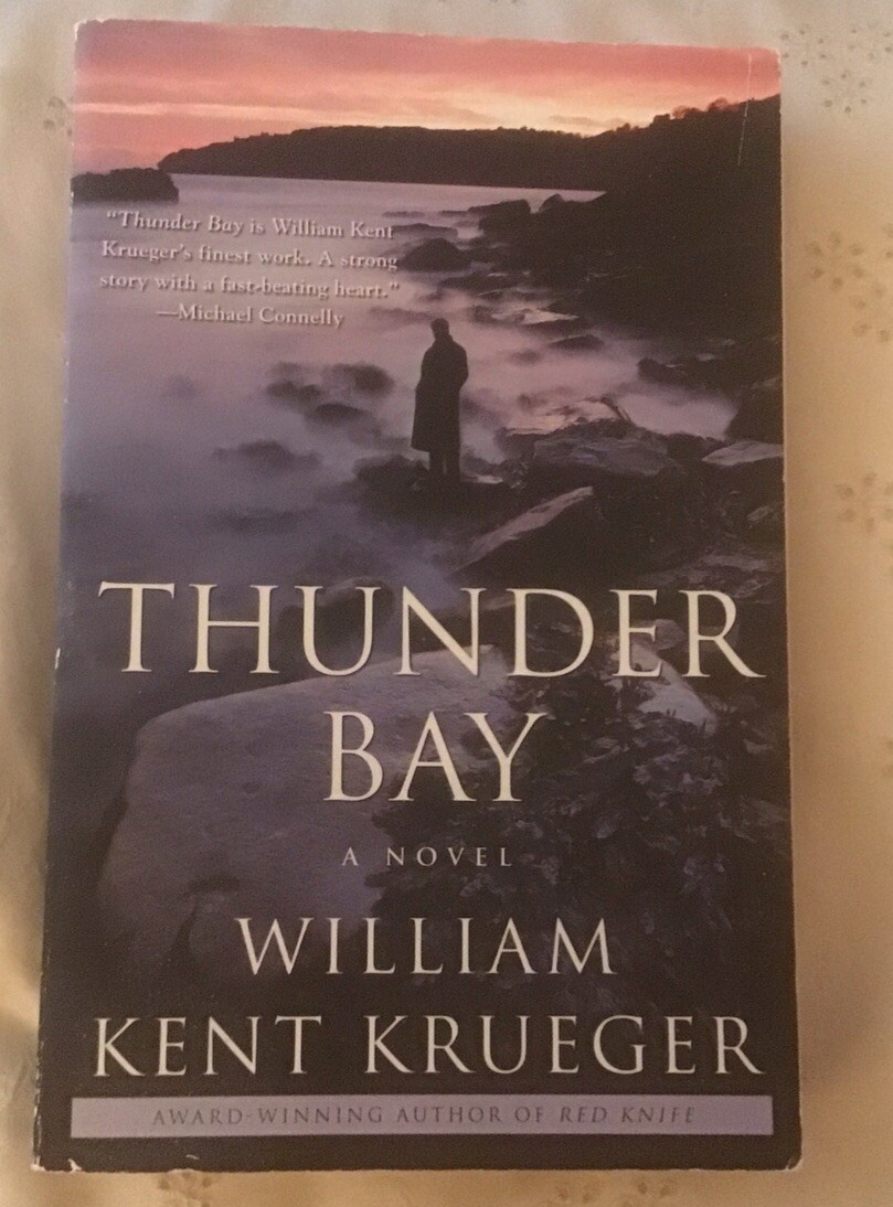 William Kent Krueger THUNDER BAY : A Cork O’Connor Mystery Soft Cover