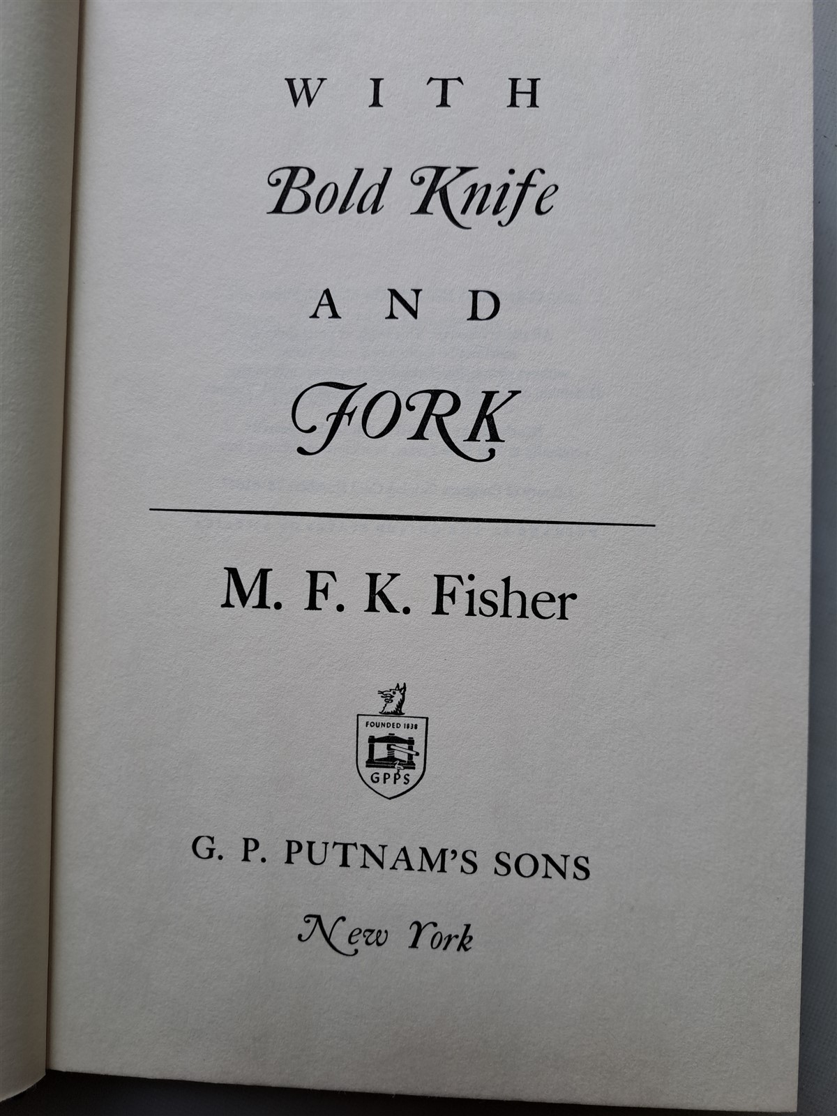 With Bold Knife & Fork – Recipes Etc. by M.F.K. Fisher – 1969 HC, Jacket