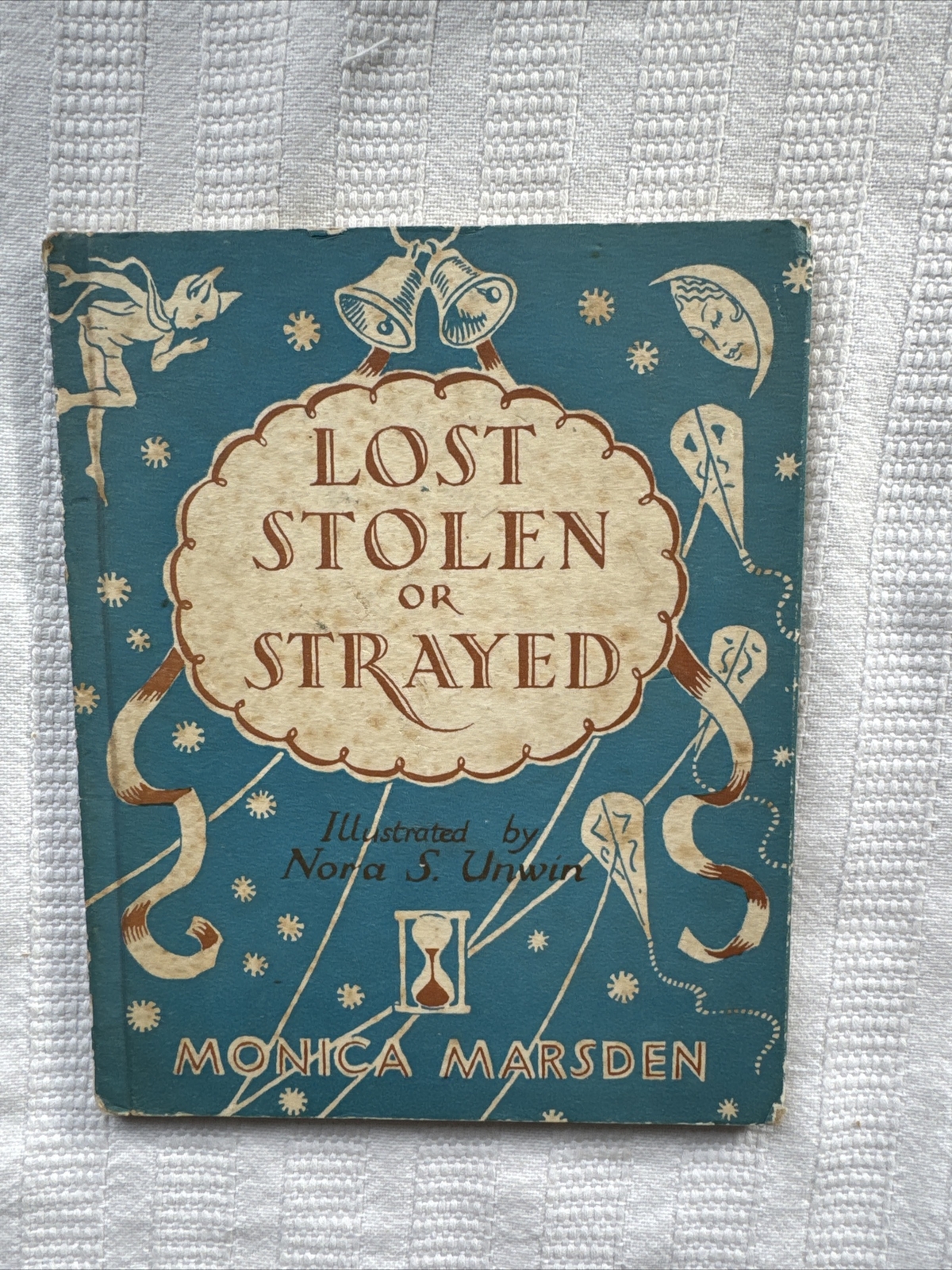 Lost Stolen Or Strayed Monica Marsden Illus Nora S Unwin 1st HB Ed