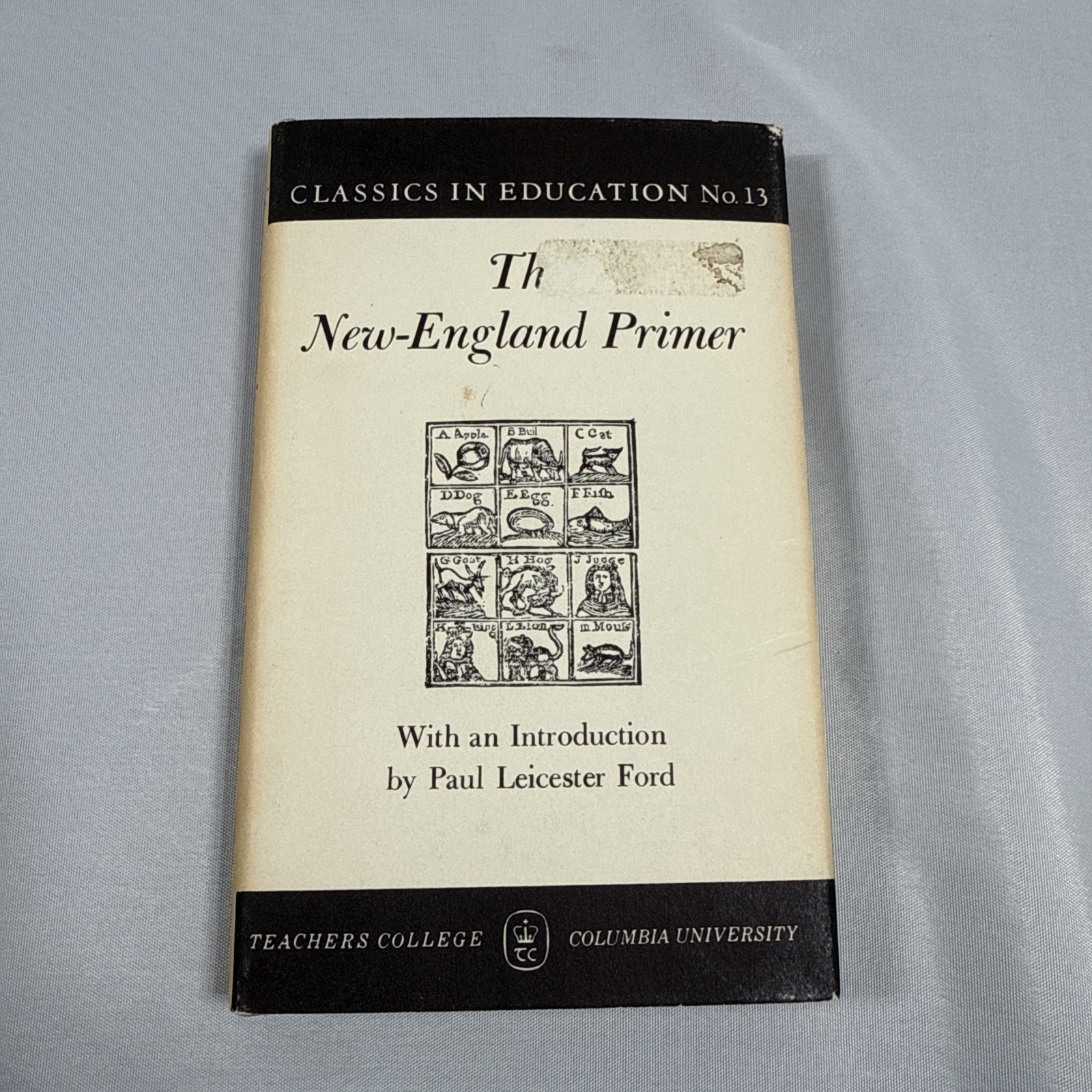 The New-England Primer, by Paul Leicester Ford, 1962 HC Very Good
