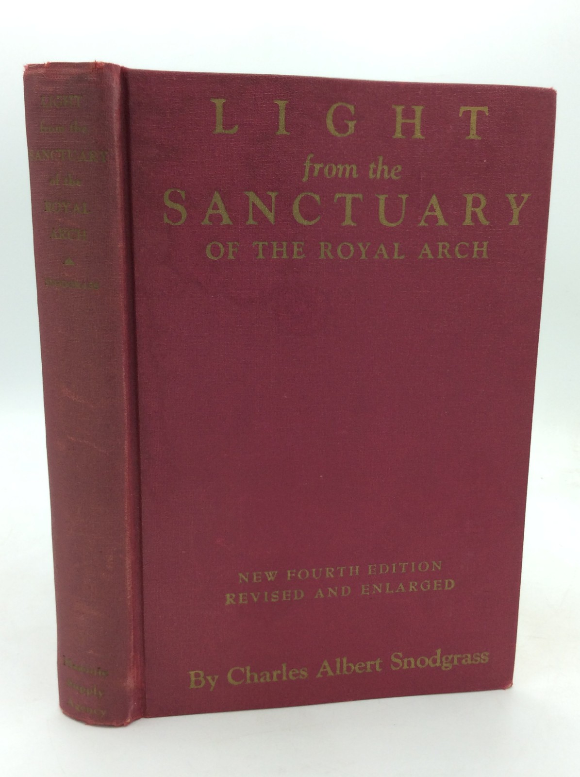 LIGHT FROM THE SANCTUARY OF THE ROYAL ARCH – Charles Albert Snodgrass – 1957