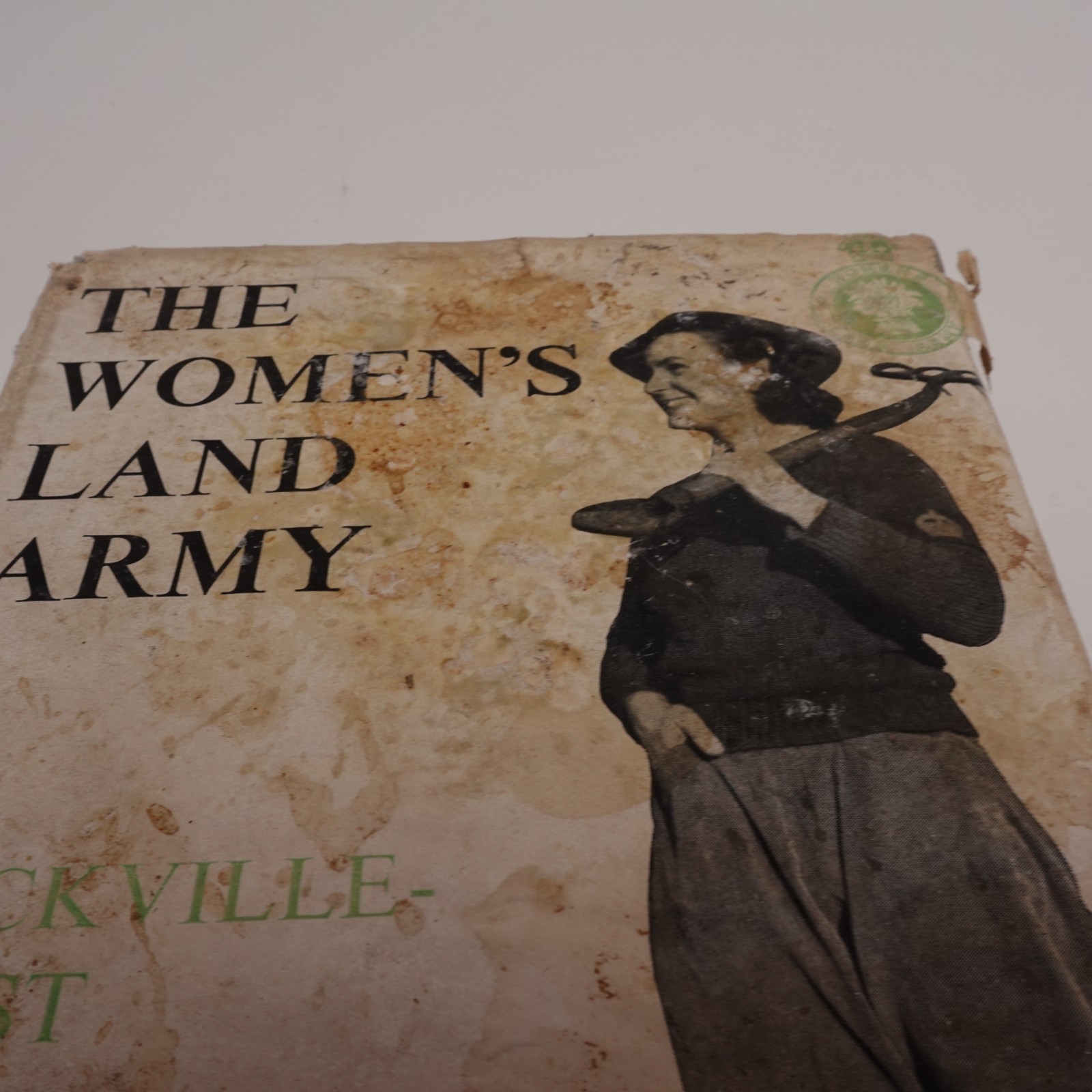 Vita Sackville West THE WOMEN’S LAND ARMY 1st HB 1944 DJ WWII World War 2