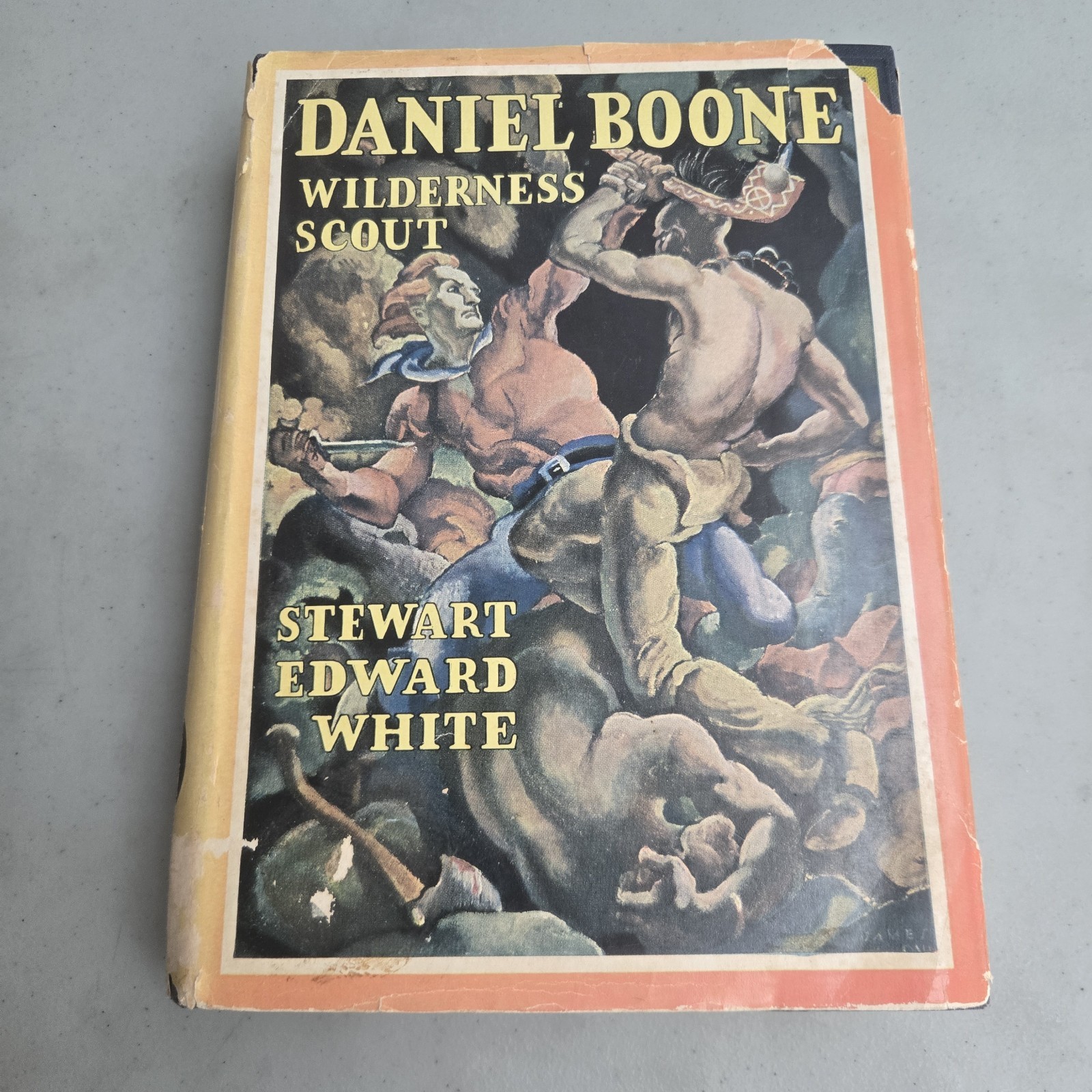 Daniel Boone Wilderness Scout Stewart Edward White 1922 Doubleday HCDJ Antique