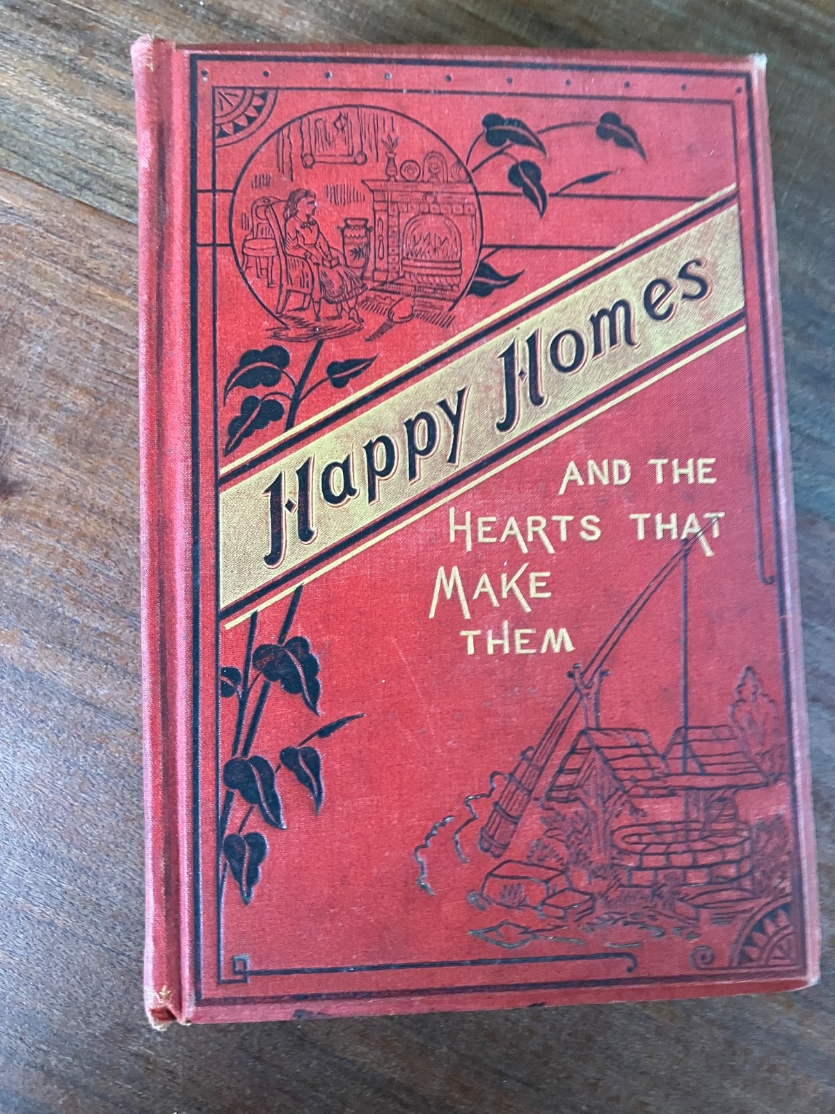 1889 Antique VINTAGE Book HAPPY HOMES AND THE HEARTS THAT MAKE THEM by Smiles