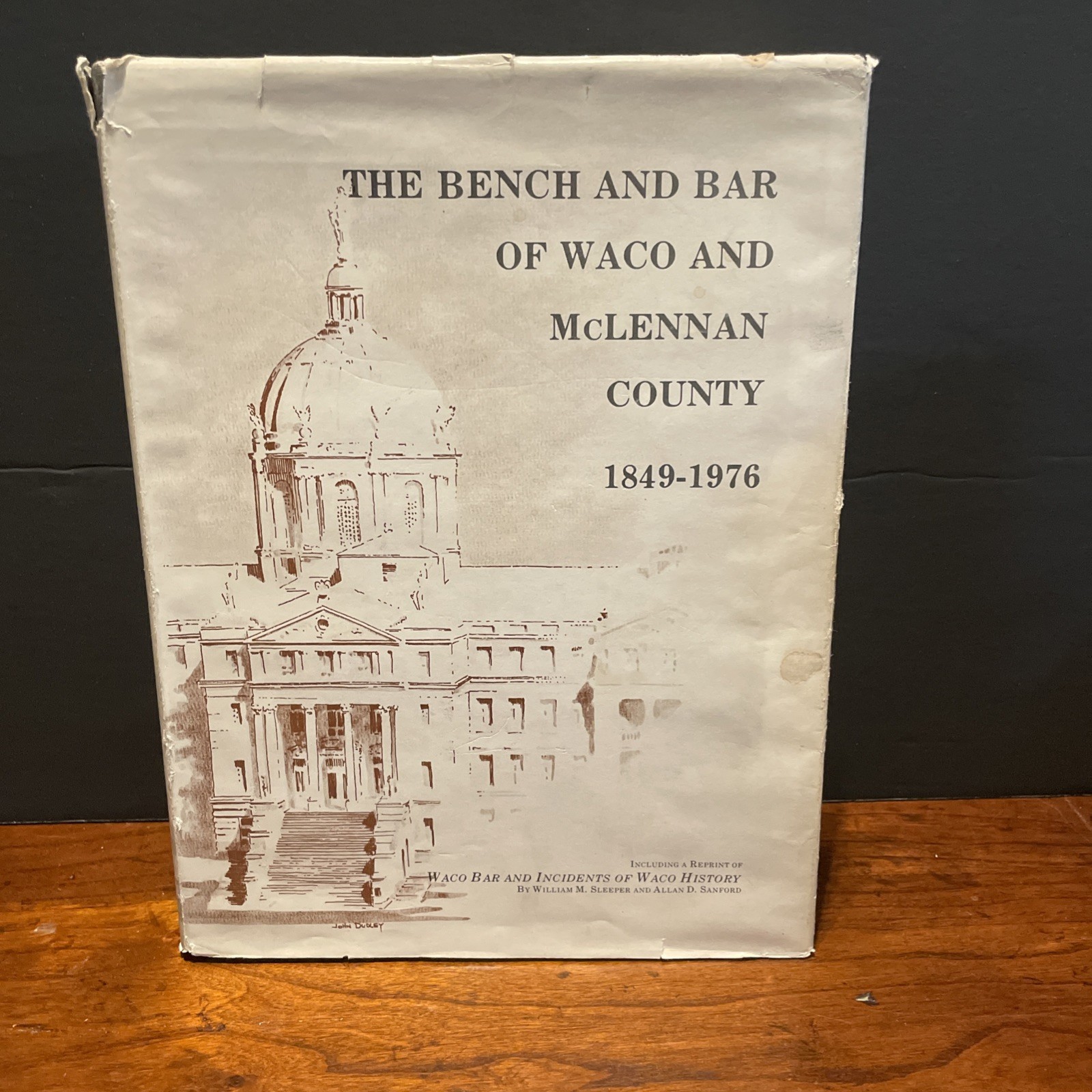 The Bench and Bar of WACO and McLENNAN COUNTY 1849-1976 TEXAS HISTORY Rare!!