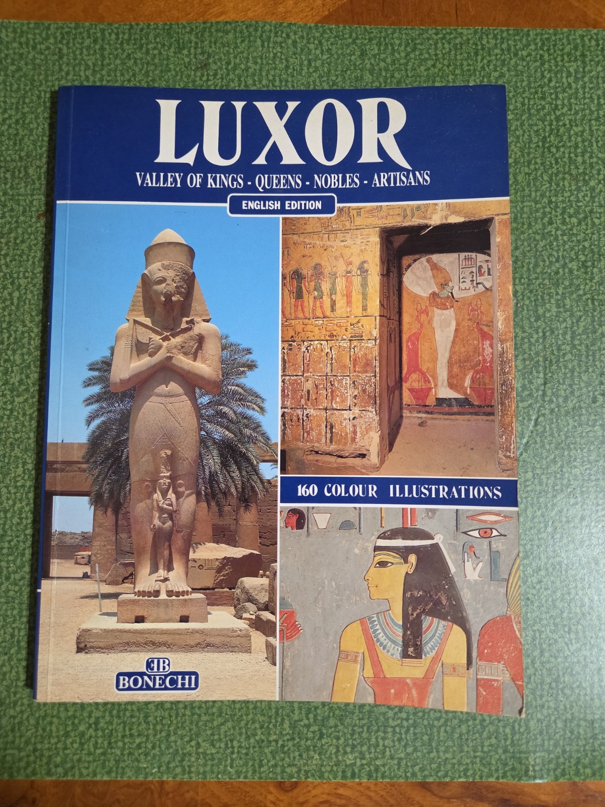 Luxor Valley of Kings-Queens-Nobles-Artisans English Edition By Bonechi 1988