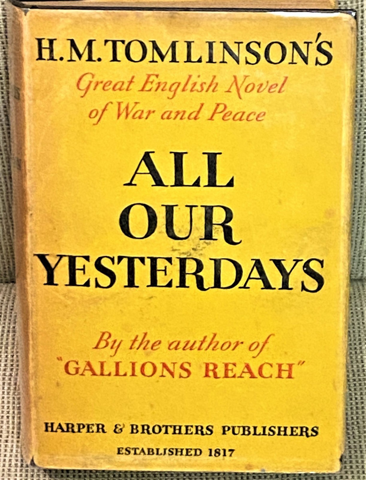 H M Tomlinson / ALL OUR YESTERDAYS 1st Edition 1930