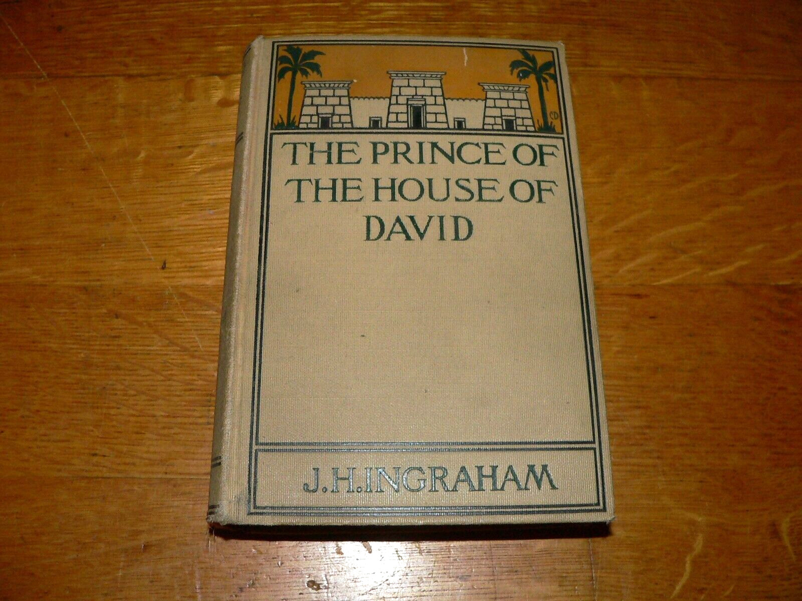 Vintage The Prince of the House of David HC Book by Rev. J.H. Ingraham
