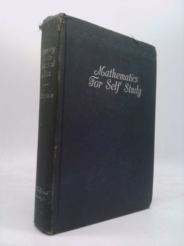 Geometry for the Practical Man (Mathematics for Self Study) by J.E. Thompson