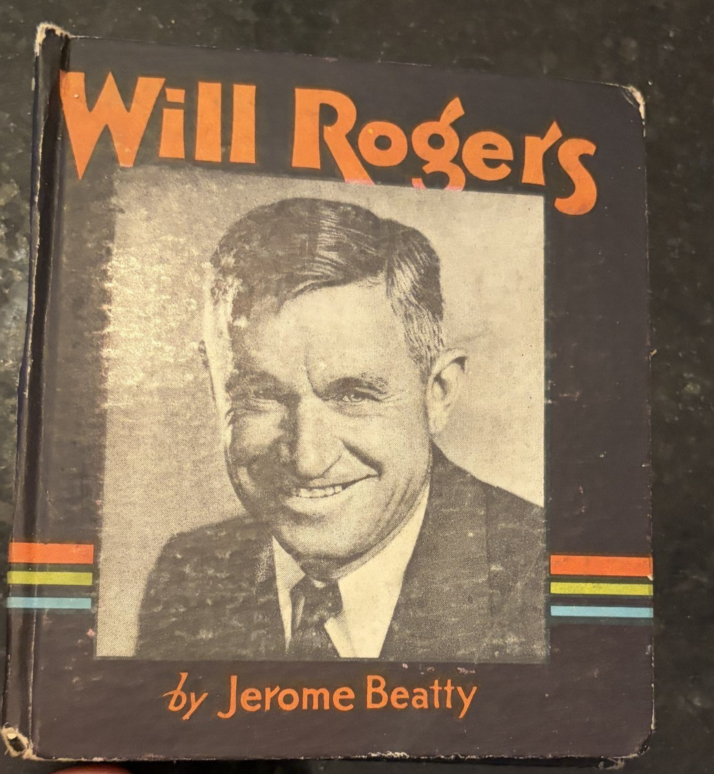 1935 The Story Of Will Rogers by Jerome Beatty – Children’s Book –