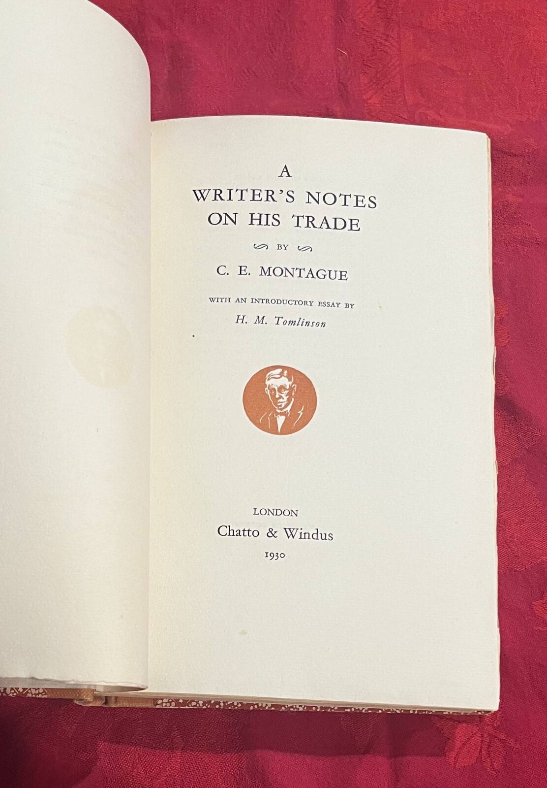 A Writer’s Notes On His Trade C.E. Montague -Signed by H.M. Tomlinson 670 of 700