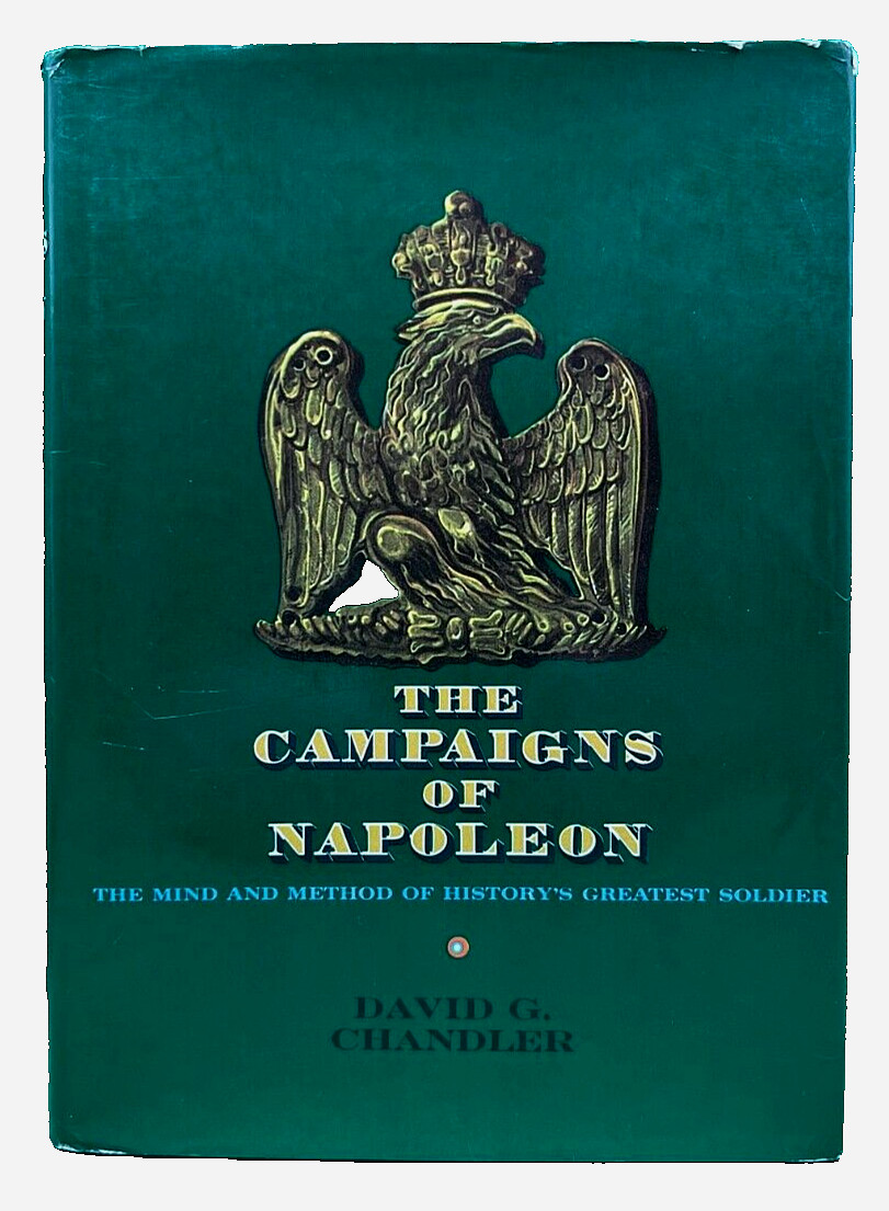 „THE CAMPAIGNS OF NAPOLEON“ BY DAVID D. CHANDLER 1973 THIRD PRINTING DUSTJACKET