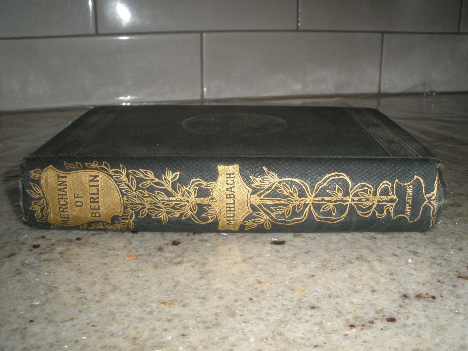 THE MERCHANT OF BERLIN HISTORICAL NOVEL L. MUHLBACH HC 1905 (B66)
