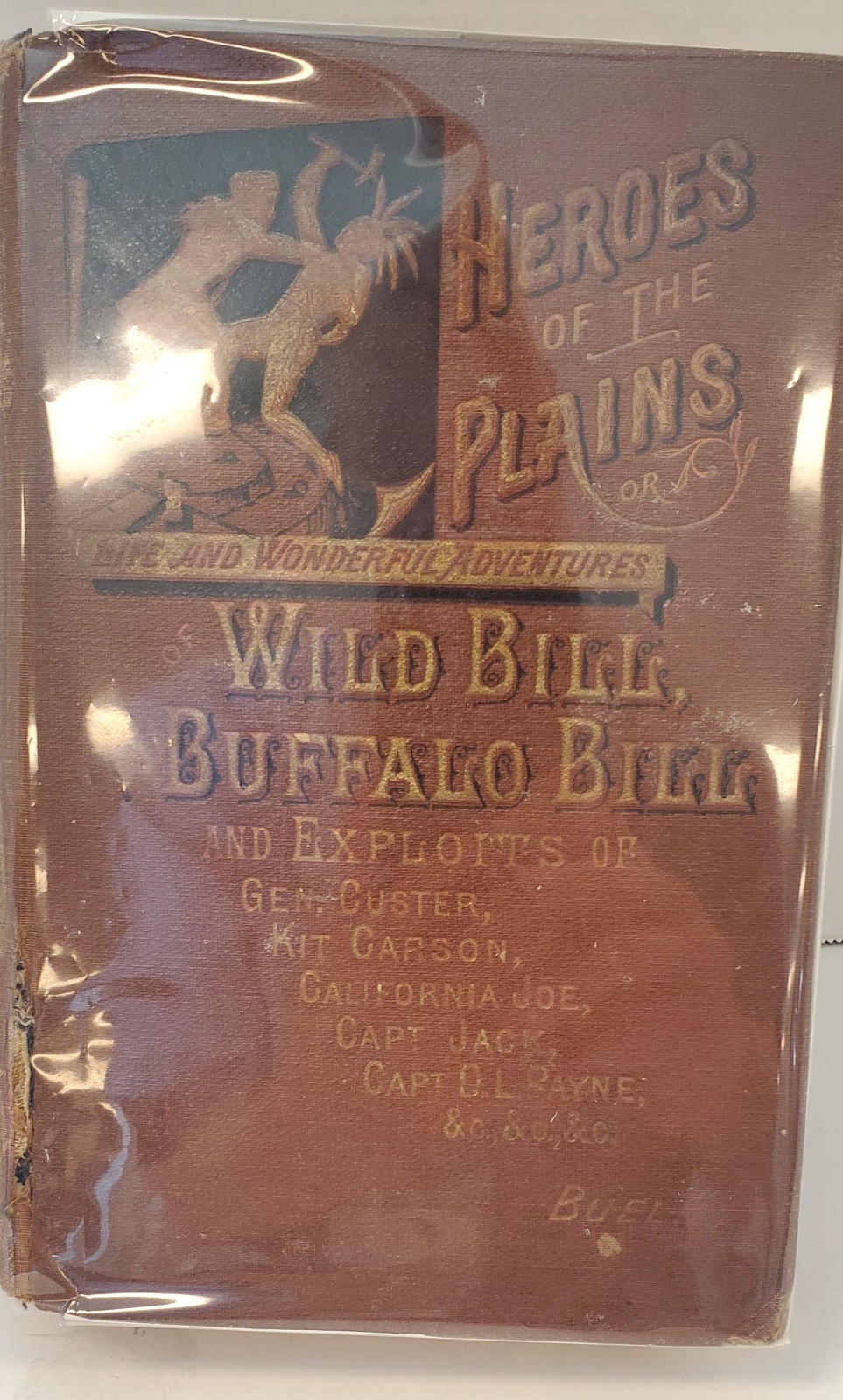 Heroes of the Plains, Wild Bill, Buffalo Bill, etc. – 1882 Edition