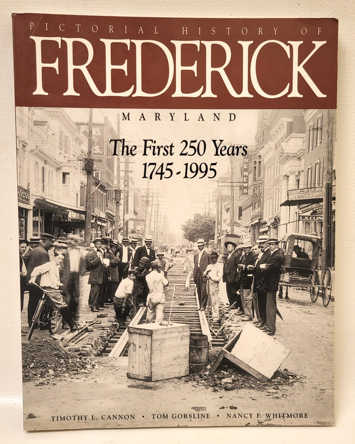 Frederick Maryland MD. Photo History Book – First 250 Years 1745-1995