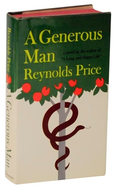 Reynolds PRICE / A GENEROUS MAN 1st Edition 1966 #116292