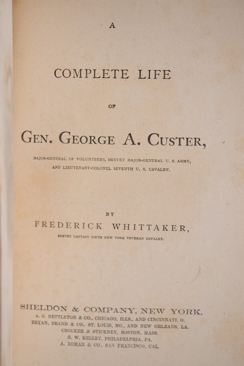 Frederick Whittaker / A Complete Life of Gen George A Custer 1st Edition 1876