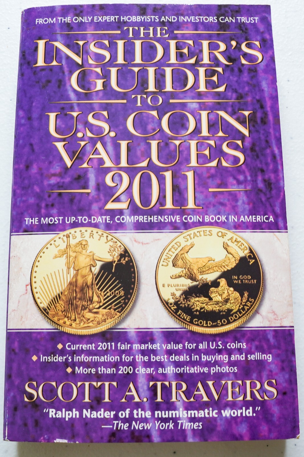The Insider’s Guide to U.S. Coin Values 2011 by Scott Travers Paperback Book